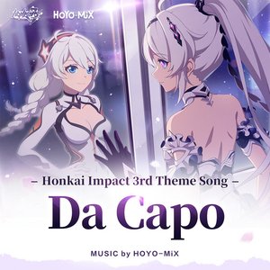 Zdjęcia dla 'Da Capo (Honkai Impact 3rd "Graduation Trip" Animated Short Theme Song)'