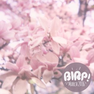 Image for 'BIRP! March 2016'