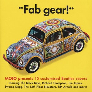'FAB GEAR! MOJO PRESENTS 15 CUSTOMISED BEATLES COVERS'の画像