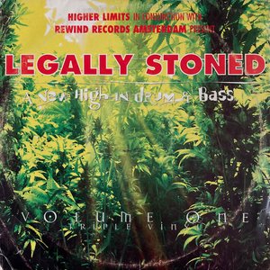 Image for 'Legally Stoned - A New High In Drum & Bass - Volume One'