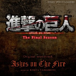 Image for 'Ashes on The Fire (Attack on Titan The Final Season Original Soundtrack)'