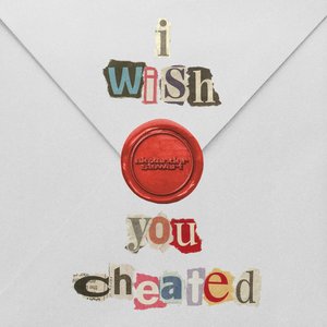 Image for 'i wish you cheated'