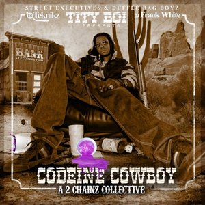 Zdjęcia dla 'Codeine Cowboy ( A 2 Chainz Collective)'