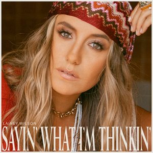 Изображение для 'Sayin’ What I’m Thinkin’'