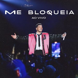 Image for 'Me Bloqueia (Ao Vivo)'