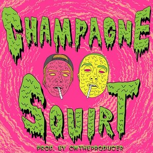 Image for 'CHAMPAGNE SQUIRT'