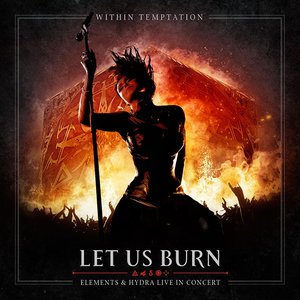 Imagen de 'Let Us Burn (Elements & Hydra Live in Concert)'