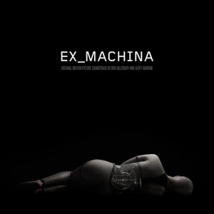 Image for 'Ex Machina (Original Motion Picture Soundtrack)'