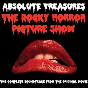 “Absolute Treasures: The Rocky Horror Picture Show - The Complete and Definitive Soundtrack (2015 40th Anniversary Re-Mastered Edition)”的封面