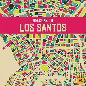 “The Alchemist And Oh No Present Welcome To Los Santos”的封面