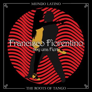 Image for 'The Roots of Tango - Soy una Fiera'