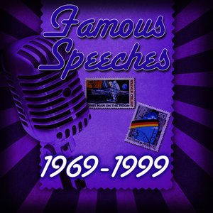 Image for 'Famous Speeches: 1969-1999'