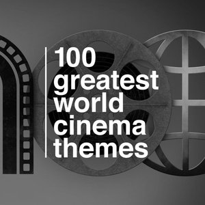 Image for '100 Greatest World Cinema Themes'