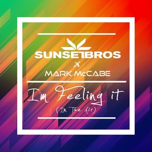 Изображение для 'I'm Feeling It (In The Air) [Sunset Brothers X Mark McCabe]'