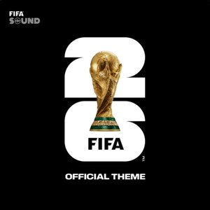Imagen de 'The Official FIFA World Cup 26™ Theme'