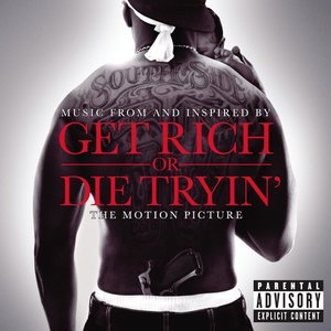 Image for 'Get Rich Or Die Tryin'- The Original Motion Picture Soundtrack'