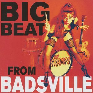 “Big Beat from Badsville [Bonus Tracks]”的封面