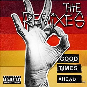 Imagem de 'Good Times Ahead: The Remixes'