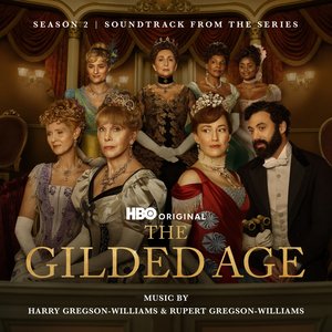 Image pour 'The Gilded Age: Season 2 (Soundtrack from the HBO® Original Series)'