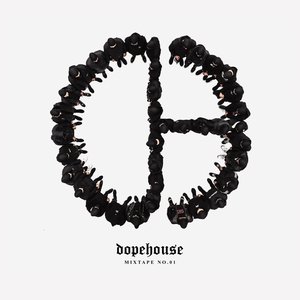 “DOPEHOUSE MIXTAPE”的封面