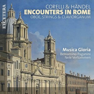 Image for 'Corelli & Händel: Encounters in Rome'