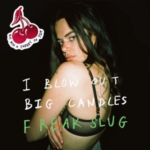 Image for 'I Blow Out Big Candles (But With A Cherry On Top)'