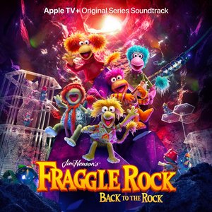 Изображение для 'Fraggle Rock: Back to the Rock (Apple TV+ Original Series Soundtrack)'
