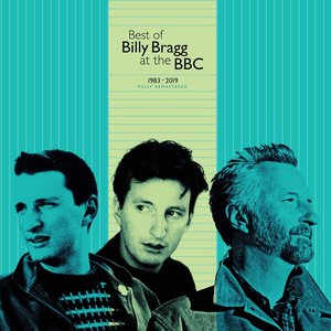 Image for 'Best of Billy Bragg at the BBC 1983 - 2019'