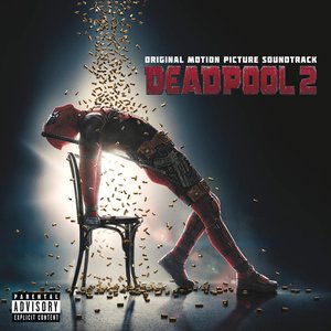 “Deadpool 2 (Original Motion Picture Soundtrack)”的封面