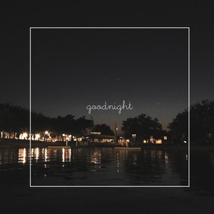 Image for 'Goodnight'