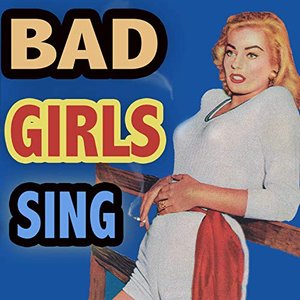 “Bad Girls Sing”的封面