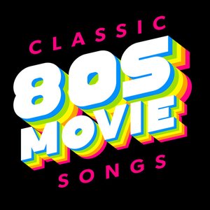 Image for 'Classic 80s Movie Songs'