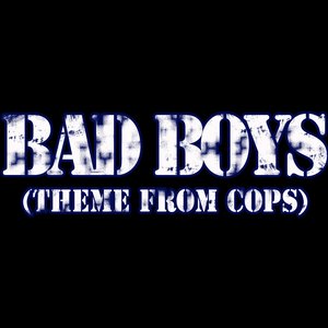 Imagen de 'Bad Boys (Theme From Cops)'