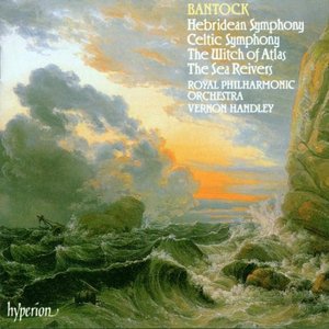 'Bantock: A Celtic Symphony; A Hebridean Symphony; The Witch of Atlas' için resim