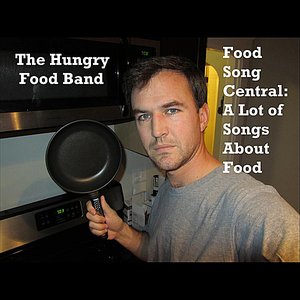 Image for 'Food Song Central: A Lot of Songs About Food'