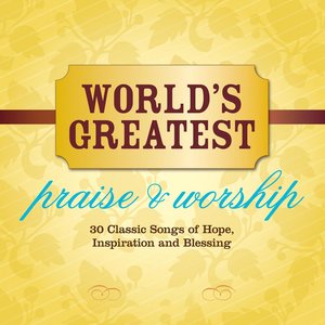 Image for 'World's Greatest Praise & Worship'