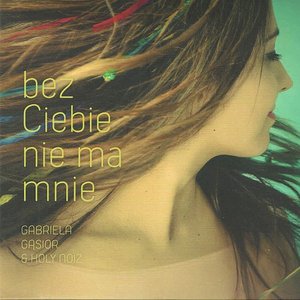 Image for 'Bez Ciebie Nie Ma Mnie'