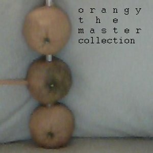 Image for 'Orangy: The Master Collection'