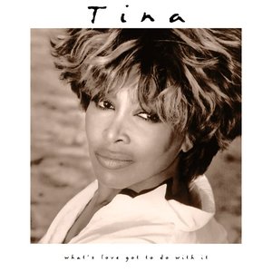 Imagen de 'What's Love Got To Do With It?'