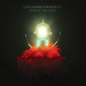 “Love Songs For Robots”的封面