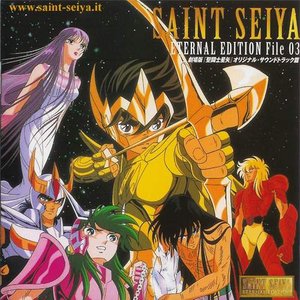 Image for 'Saint Seiya - Eternal Edition - File 03 [Gekijôban Hen]'