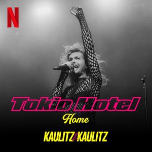 Bild für 'Home (from the Netflix Series 'Kaulitz & Kaulitz')'
