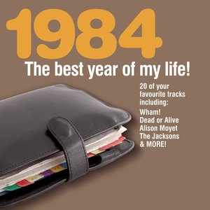 Image for 'The Best Year Of My Life: 1984'