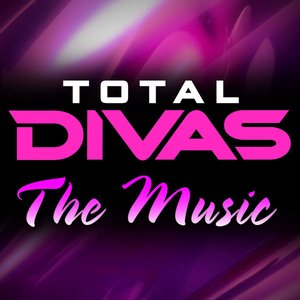 Image for 'Total Divas: The Music'