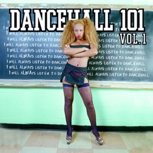 Изображение для 'Dancehall 101 Vol. 1'