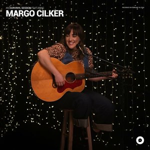 Image for 'Margo Cilker | OurVinyl Sessions'