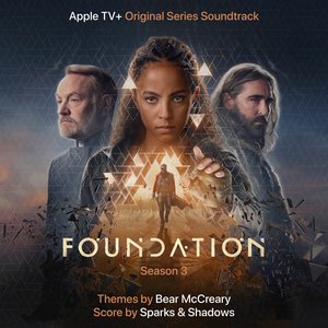 Bild för 'Foundation: Season 3 (Apple TV+ Original Series Soundtrack)'