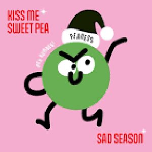 Image for 'Kiss Me Sweet Pea / Sad Season'