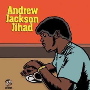 Изображение для 'Andrew Jackson Jihad & O Pioneers!!!'