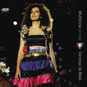 “Multishow Ao Vivo Vanessa da Mata”的封面